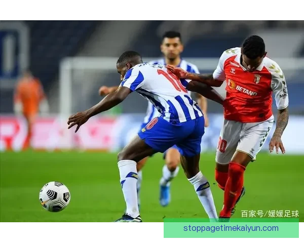 布拉加中场运作持续提升，近期表现稳健效率持续提升